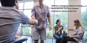 Military caregiver leave to care for a serious injury or illness related to military service